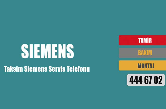 Taksim Siemens Servis Telefonu