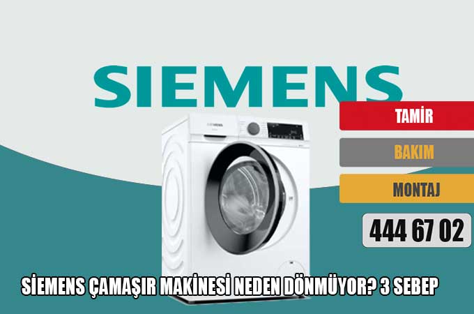Siemens çamaşır makinesi neden dönmüyor