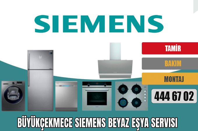 Büyükçekmece Siemens Beyaz Eşya Servisi
