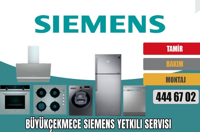 Büyükçekmece Siemens Yetkili Servisi