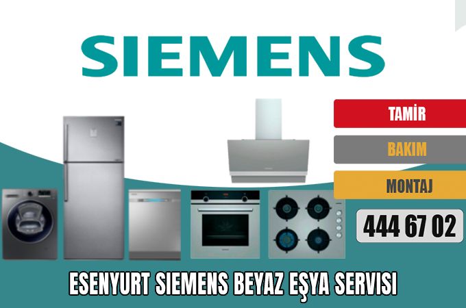 Esenyurt Siemens Beyaz Eşya Servisi