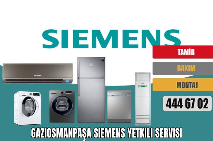 Gaziosmanpaşa Siemens Yetkili Servisi