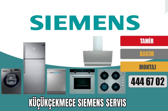 Küçükçekmece Siemens Servis