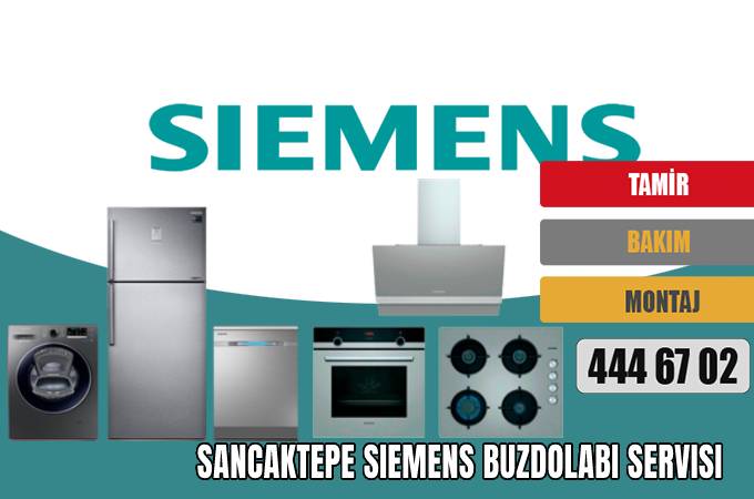Sancaktepe Siemens Buzdolabı Servisi