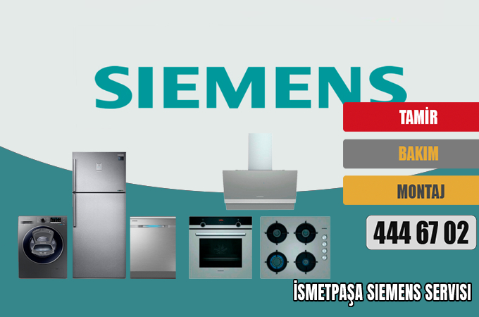 İsmetpaşa Siemens Servisi 220TL Siemens Tamircisi