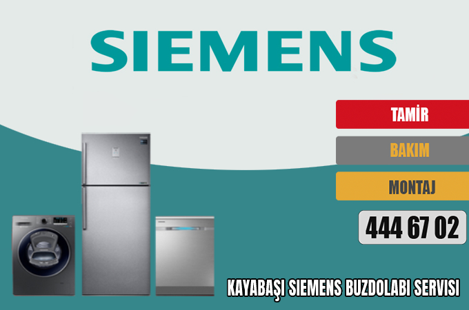 Kayabaşı Siemens Buzdolabı Servisi