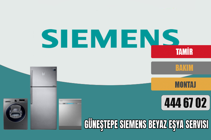 Güneştepe Siemens Beyaz Eşya Servisi