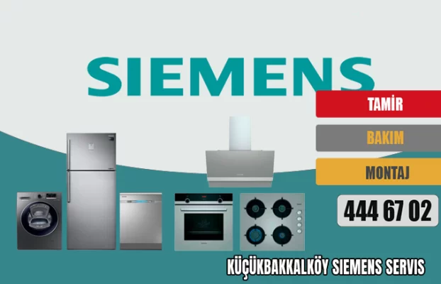 Küçükbakkalköy Siemens Servis